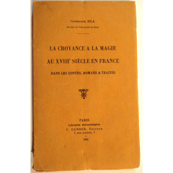 CROYANCE A LA MAGIE AU XVIIIe SIECLE EN FRANCE