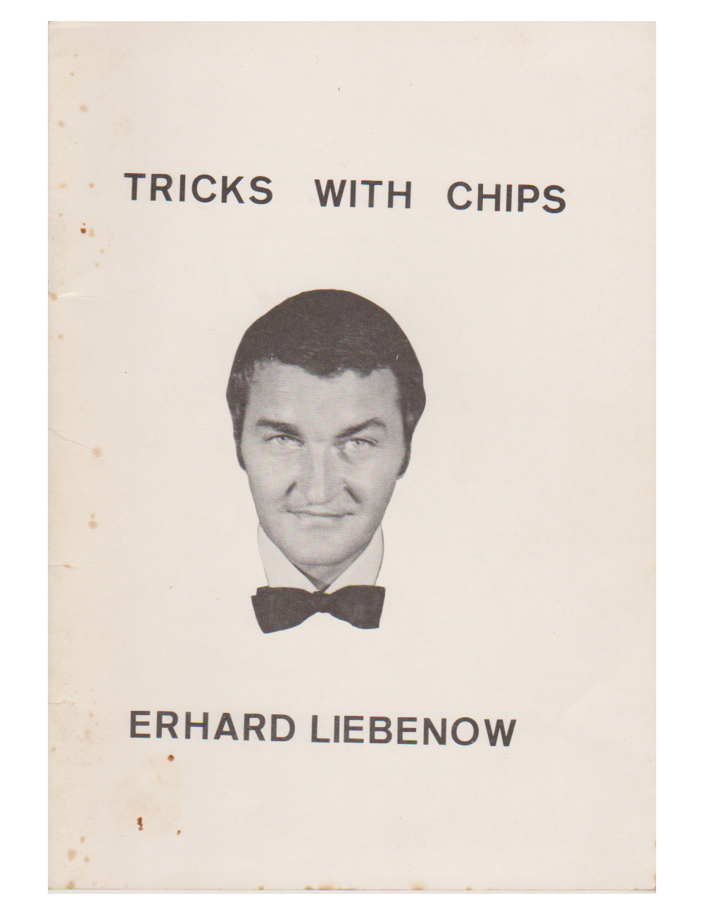 TRICKS WITH CHIPS (ERHARD LIEBENOW)