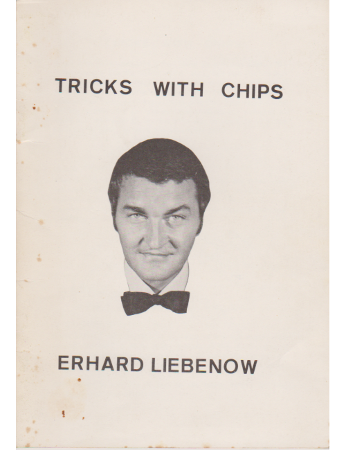 TRICKS WITH CHIPS (ERHARD LIEBENOW)