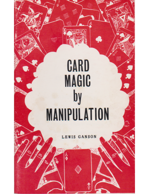 CARD MAGIC by MANIPULATION (LEWIS GANSON)
