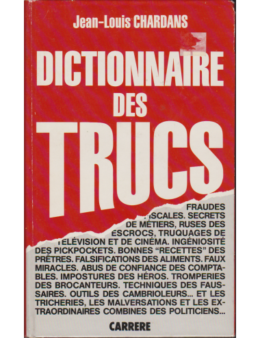 DICTIONNAIRE DES TRUCS (Jean-Louis CHARDANS)