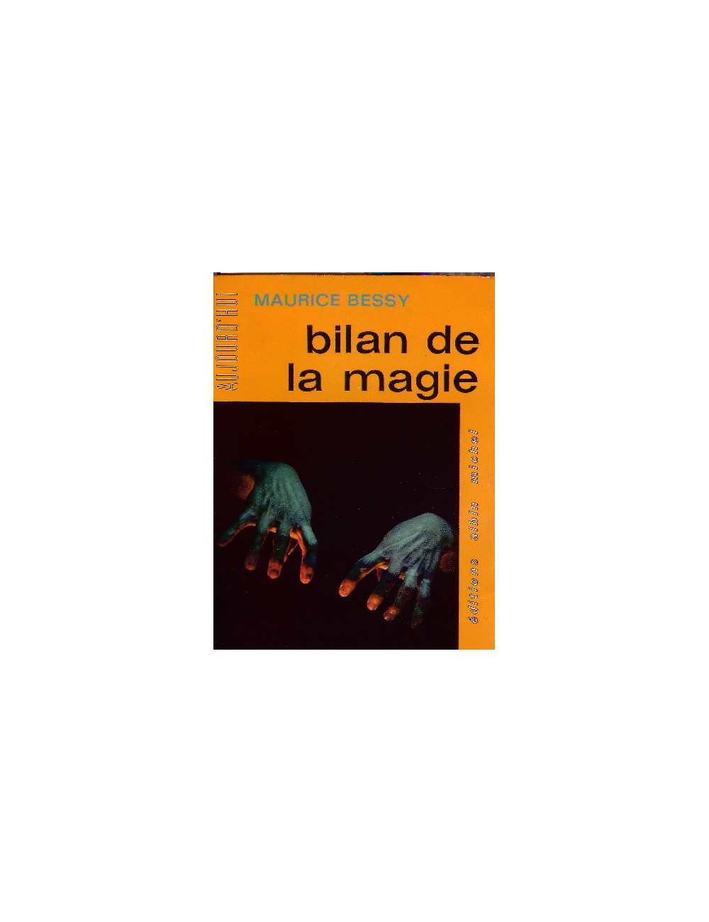 BILAN DE LA MAGIE, BESSY Maurice
