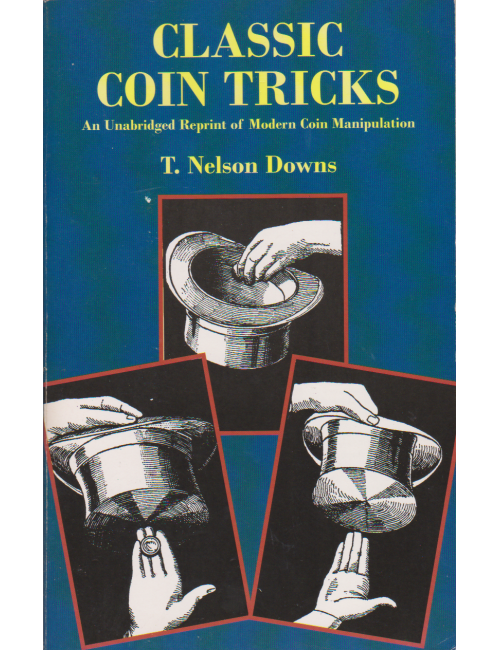 CLASSIC COIN TRICKS (T. Nelson Downs)