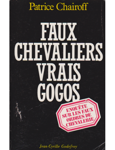 FAUX CHEVALIERS VRAIS GOGOS (PATRICE CHAIROFF)