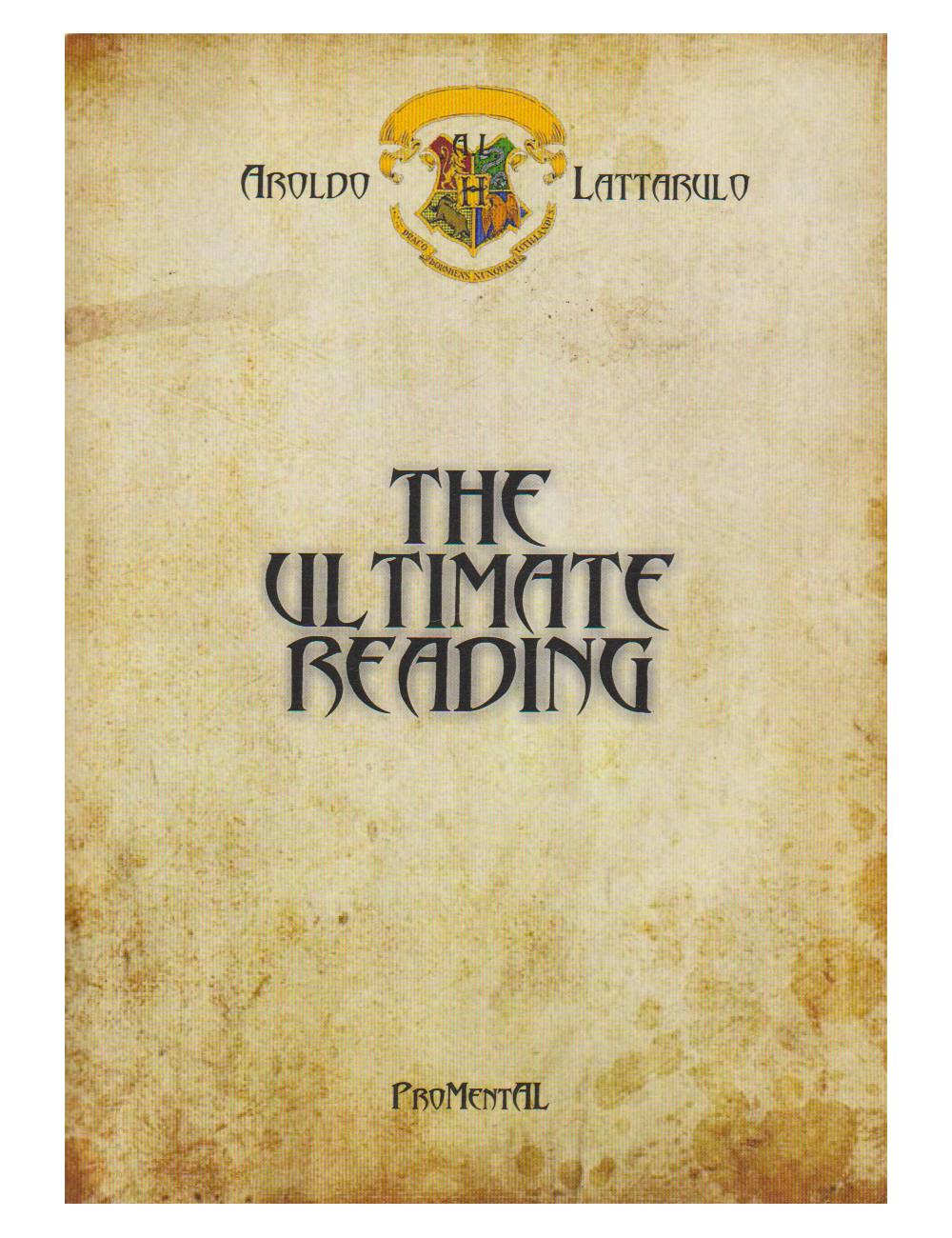 THE ULTIMATE READING (AROLDO LATTARULO)