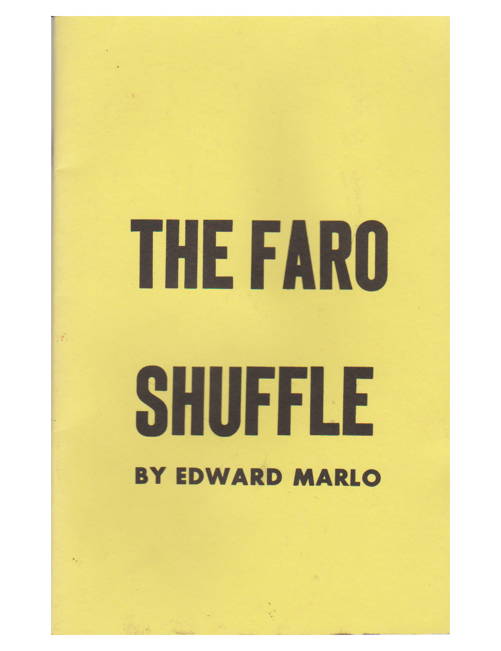 THE FARO SHUFFLE (Edward Marlo)
