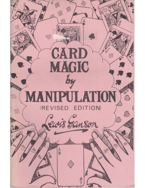 CARD MAGIC BY MANIPULATION (Lewis Ganson)
