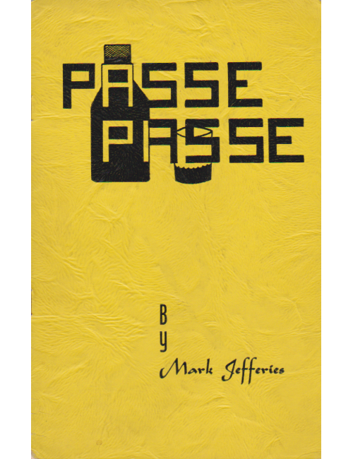 PASSE PASSE by Mark Jefferies