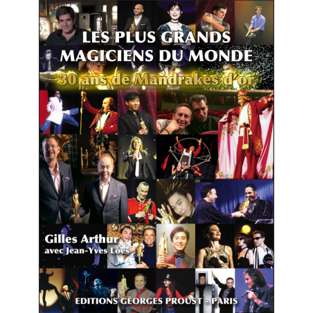 LES PLUS GRANDS  MAGICIENS DU MONDE, Gilles Arthur et Jean-Yves Loes  