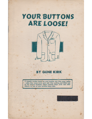 YOUR BUTTONS ARE LOOSE! BY GENE KIRK