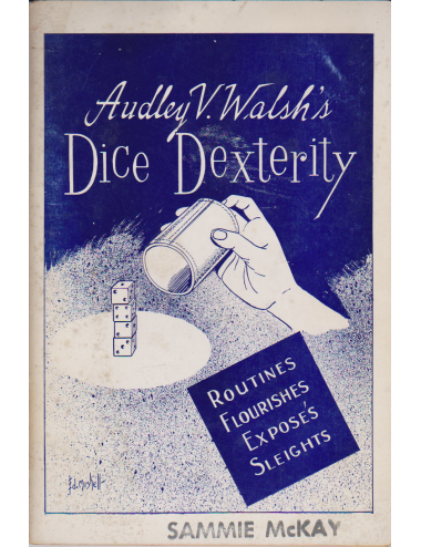 Audley V. Walsh's Dice Dexterity
