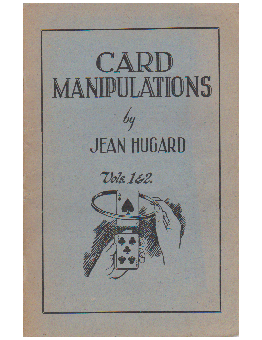 CARD MANIPULATIONS Vols. 1, 2, 3, 4, 5 (JEAN HUGARD)