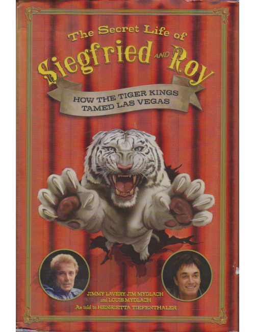 THE SECRET LIFE OF SIEGFRIED AND ROY