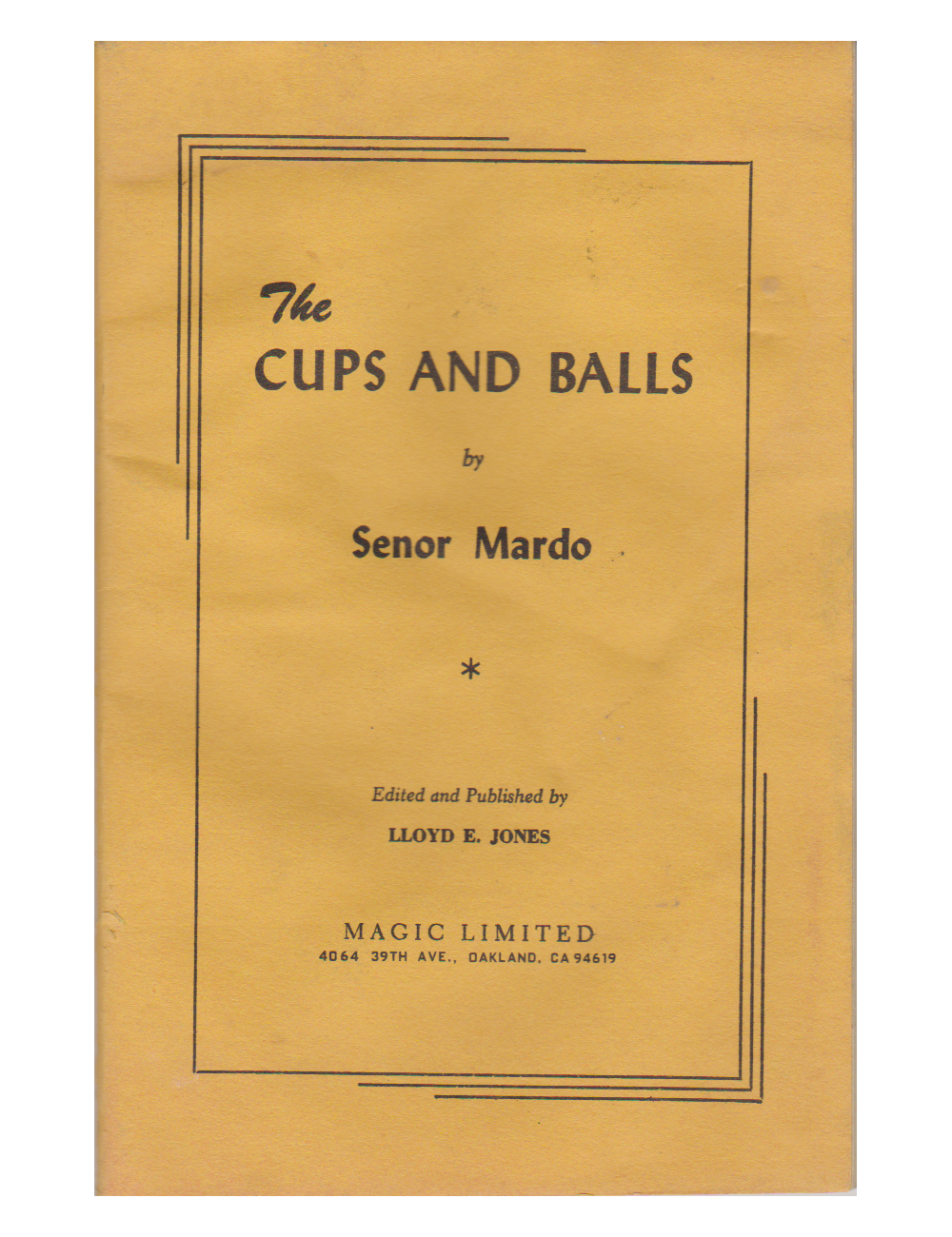 THE CUPS AND BALLS by Senor Mardo