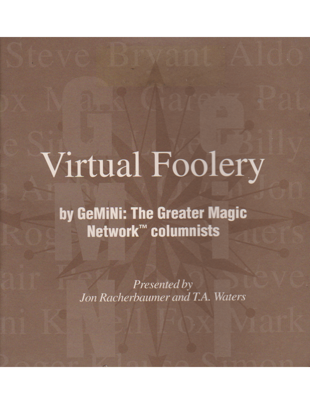 Virtual Foolery by GeMiNi: The Greater Magic Network Columnist