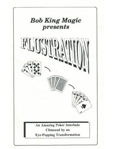 Bob King Magic presents FLUSTRATION