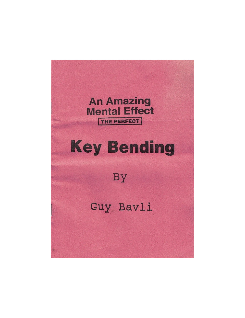 THE PERFECT KEY BENDING By Guy Bavli