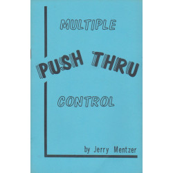 MULTIPLE PUSH THRU CONTROL (JERRY MENTZER)