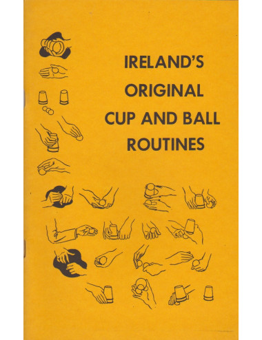 IRELAND\'S ORIGINAL CUP AND BALL ROUTINES (Laurie Lowell Ireland)
