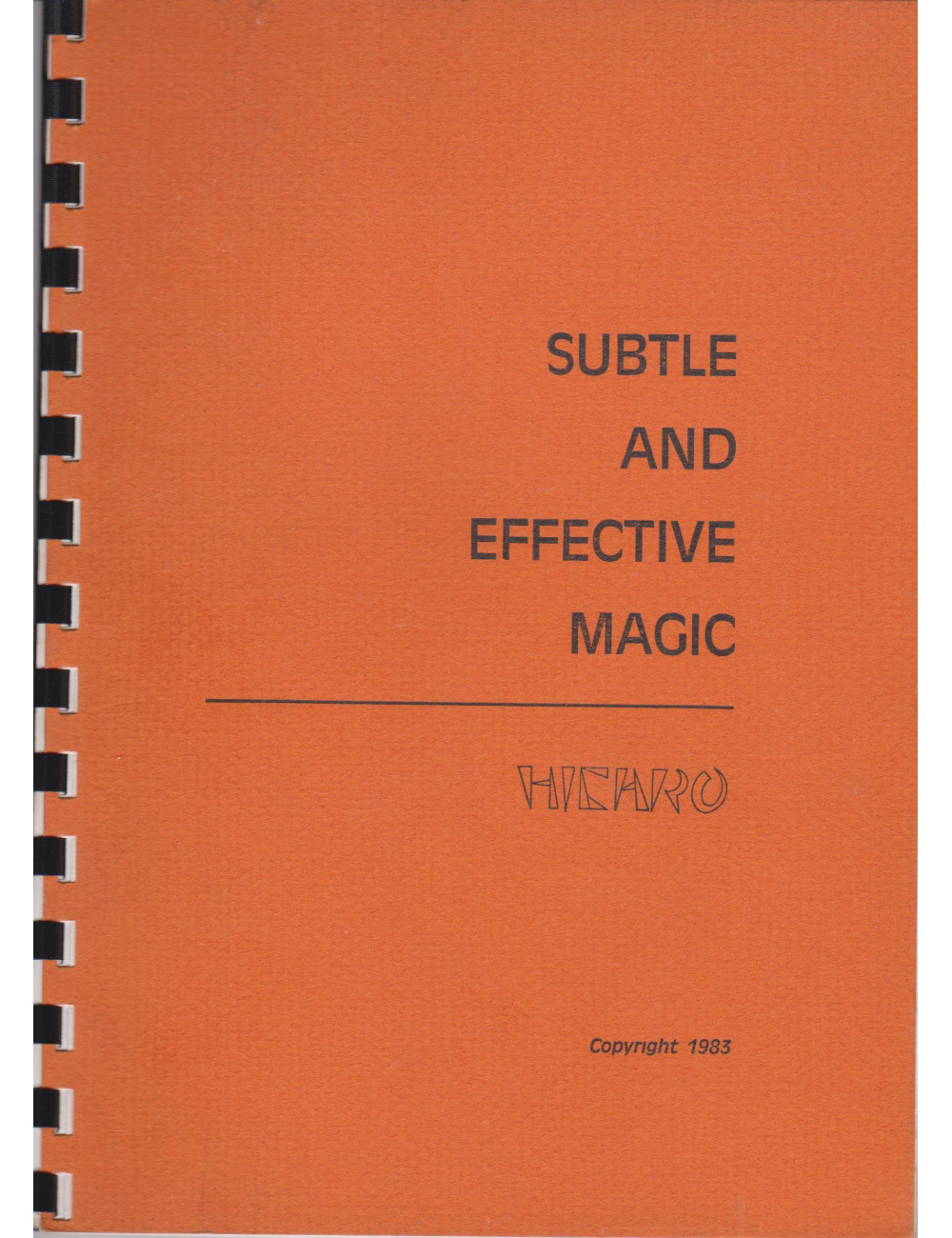 SUBTLE AND EFFECTIVE MAGIC (HICARO)