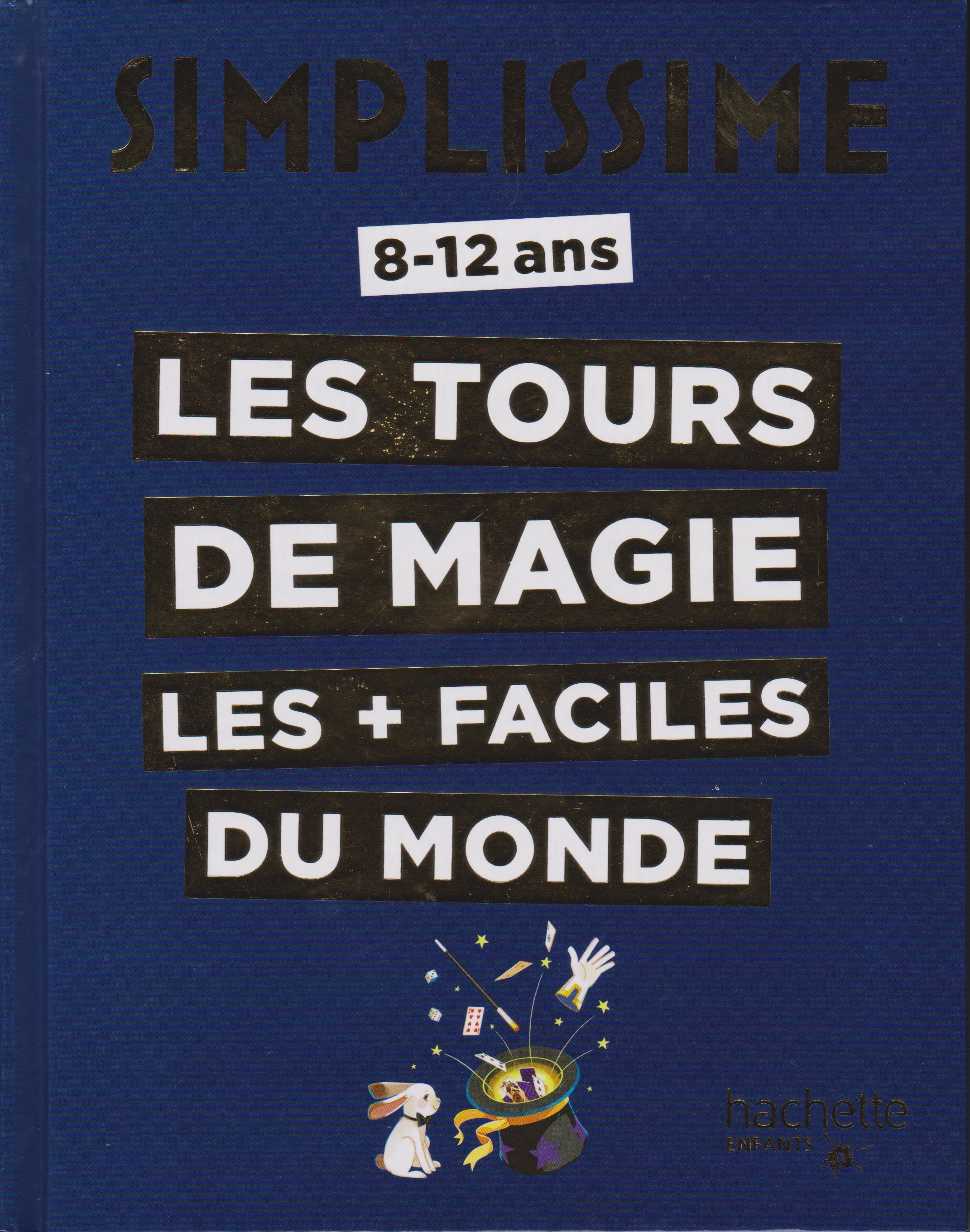 LIVRE SIMPLISSIME - LES TOURS DE MAGIE LES + FACILES DU MONDE