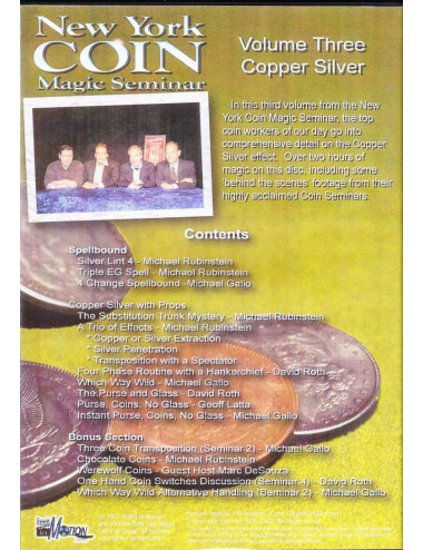 DVD NEW YORK COIN MAGIC SEMINAR Volume Three - Copper Silver (ROTH, RUBINSTEIN, LATTA, GALLO)