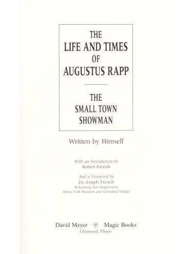 THE LIFE AND TIMES OF AUGUSTUS RAPP – THE SMALL TOWN SHOWMAN