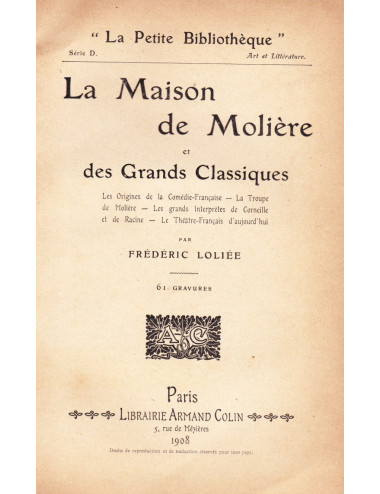 LA MAISON DE MOLIÈRE ET DES GRANDS CLASSIQUES (P. LOLIÉE)